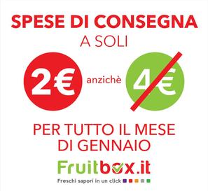 Approfitta dell'offerta! Per tutto il mese di Gennaio spese di consegna a soli 2 Euro...cosa aspetti? Visita il sito www.fruitbox.it